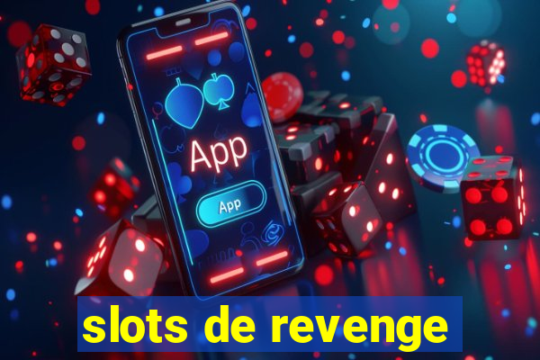 slots de revenge