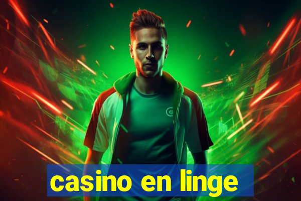 casino en linge