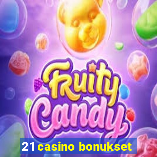 21 casino bonukset