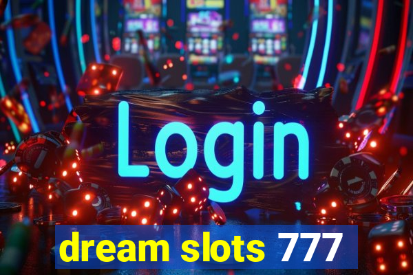 dream slots 777