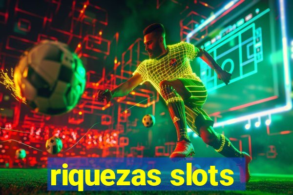 riquezas slots