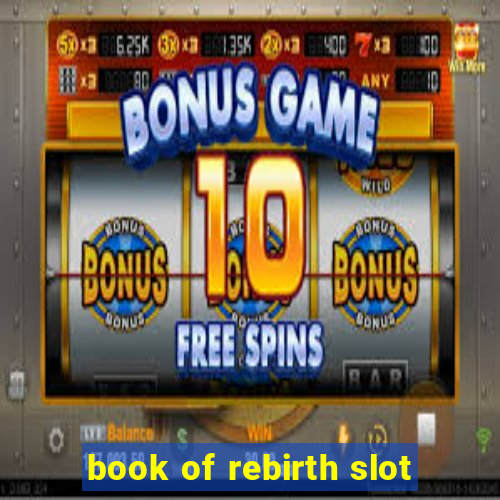 book of rebirth slot