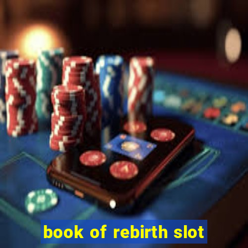 book of rebirth slot