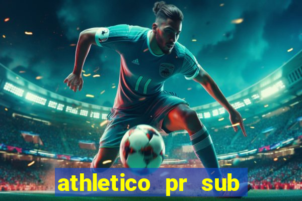 athletico pr sub 20 ao vivo