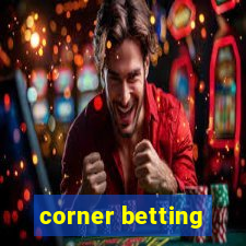 corner betting