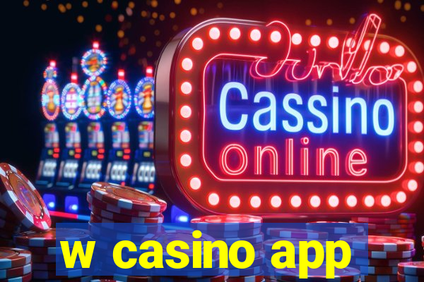 w casino app