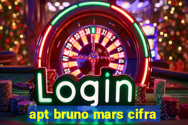 apt bruno mars cifra