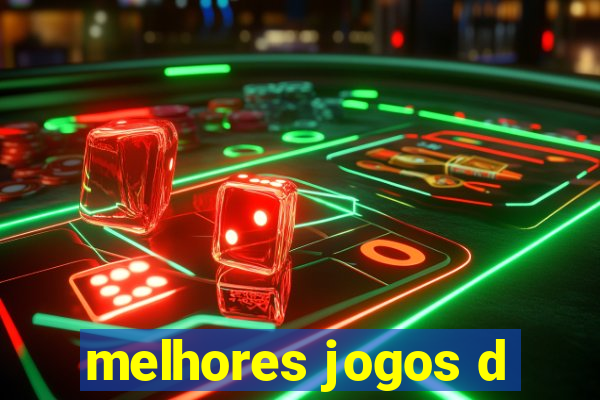 melhores jogos d