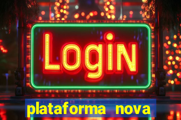 plataforma nova para jogar