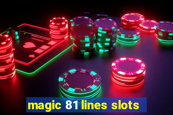 magic 81 lines slots