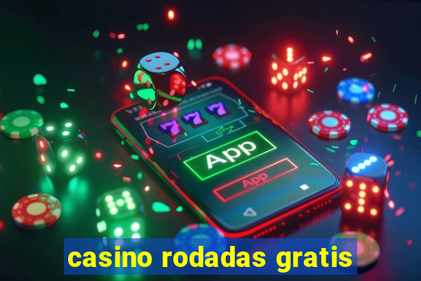 casino rodadas gratis