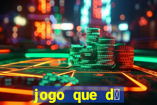 jogo que d谩 b么nus para jogar