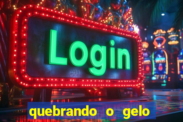 quebrando o gelo pdf download