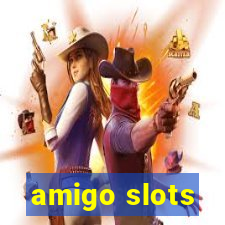 amigo slots