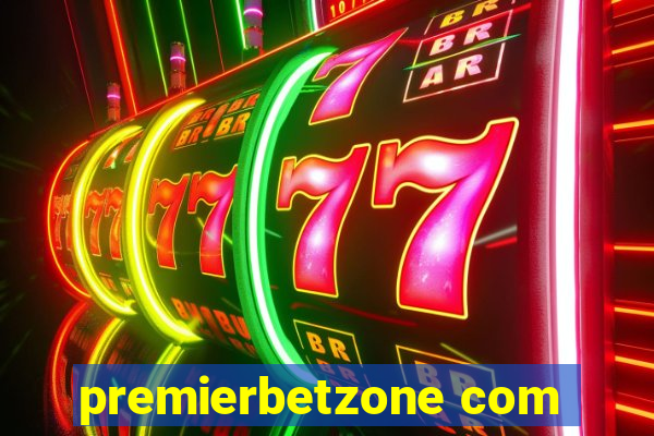 premierbetzone com