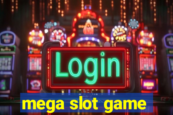 mega slot game