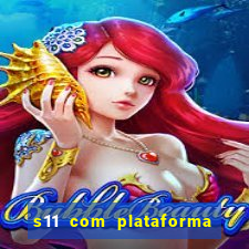 s11 com plataforma de jogos