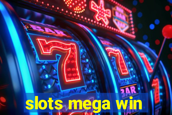 slots mega win