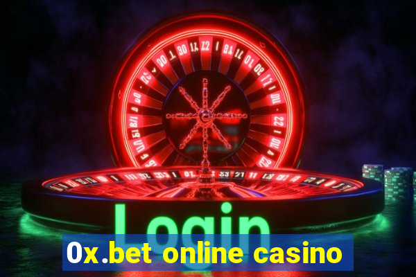 0x.bet online casino