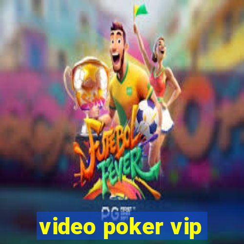 video poker vip