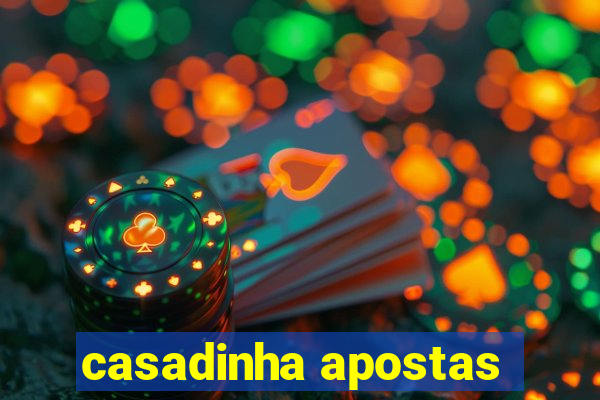 casadinha apostas