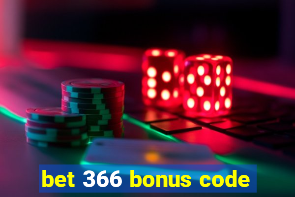 bet 366 bonus code