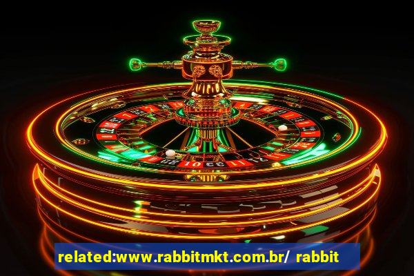 related:www.rabbitmkt.com.br/ rabbit