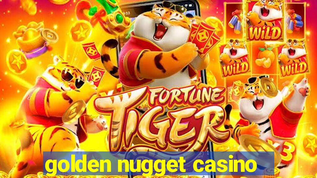 golden nugget casino