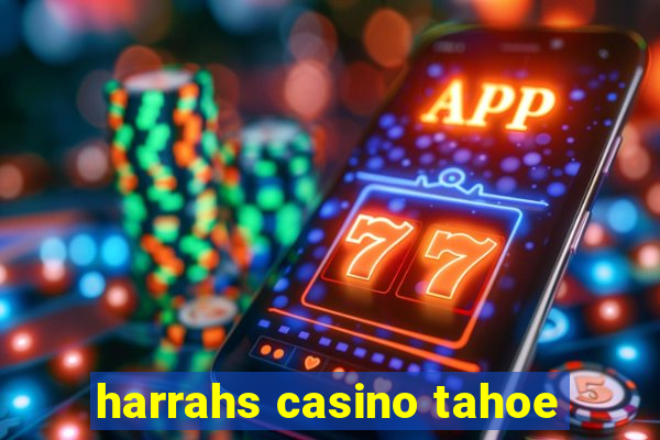 harrahs casino tahoe