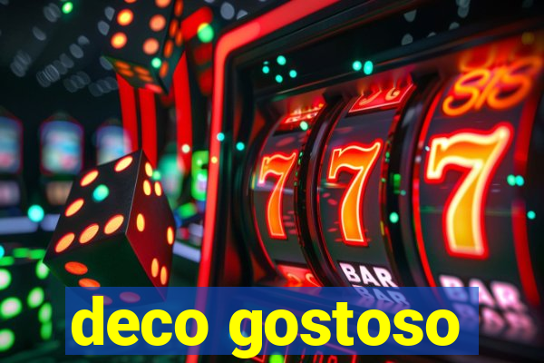 deco gostoso