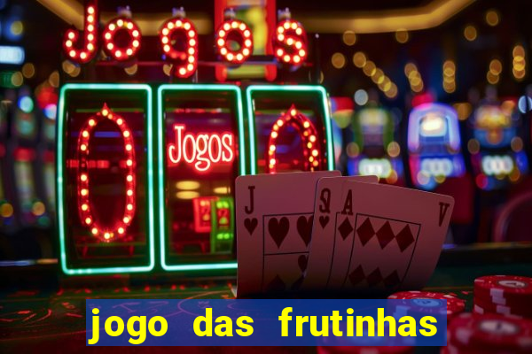 jogo das frutinhas paga mesmo