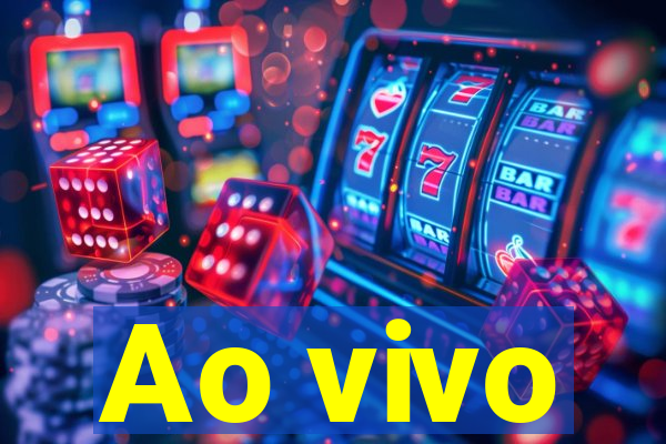 Ao vivo