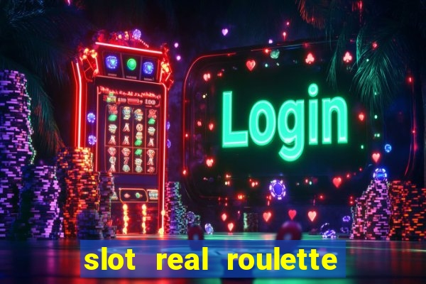 slot real roulette with george