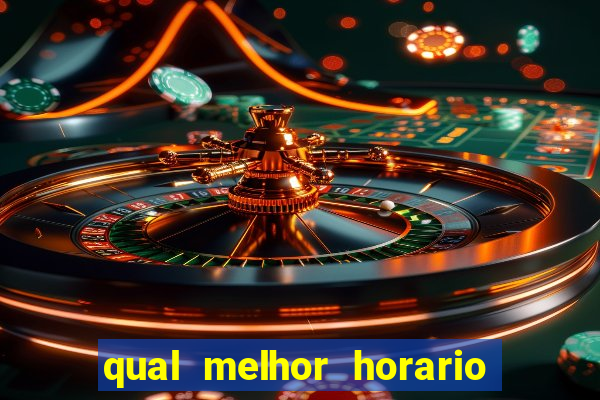 qual melhor horario para jogar pixbet