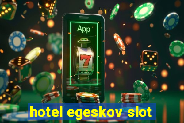 hotel egeskov slot