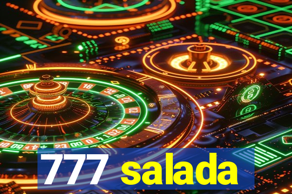 777 salada