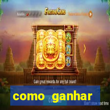 como ganhar dinheiro no fortune tiger