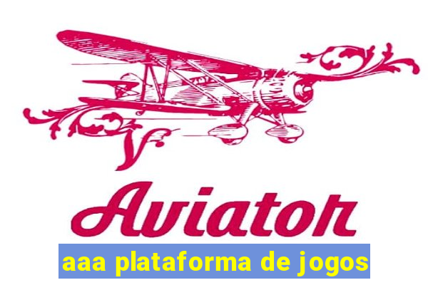 aaa plataforma de jogos