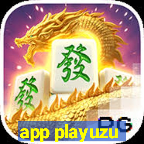 app playuzu