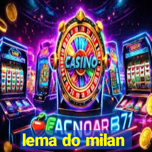 lema do milan