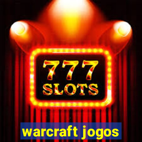 warcraft jogos