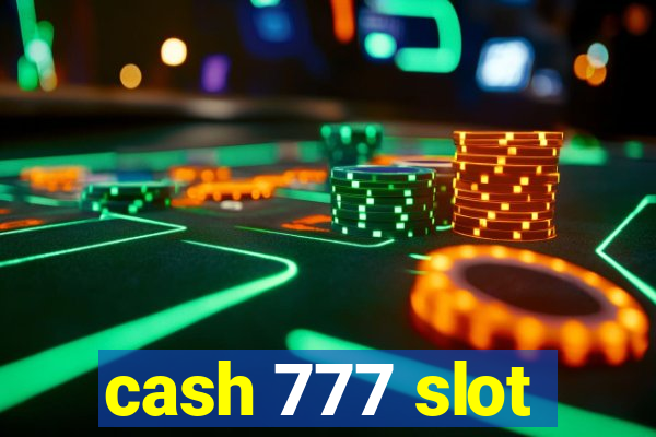 cash 777 slot