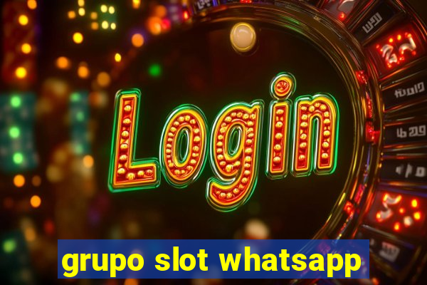 grupo slot whatsapp