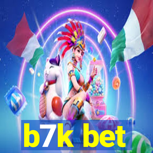 b7k bet