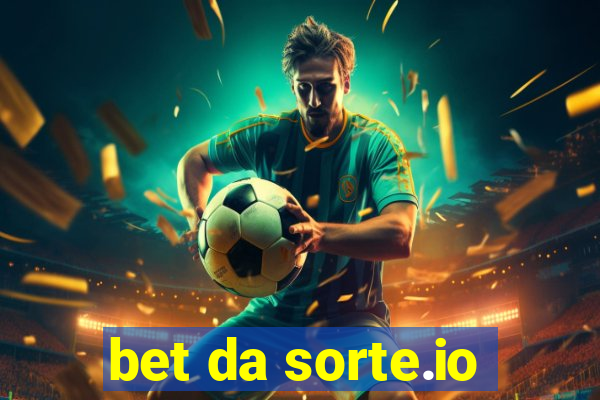 bet da sorte.io