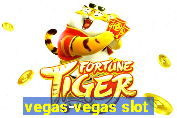 vegas-vegas slot