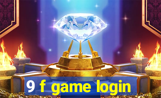 9 f game login