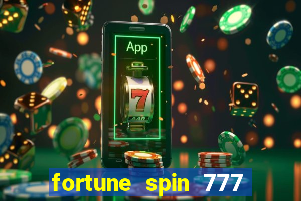 fortune spin 777 paga mesmo