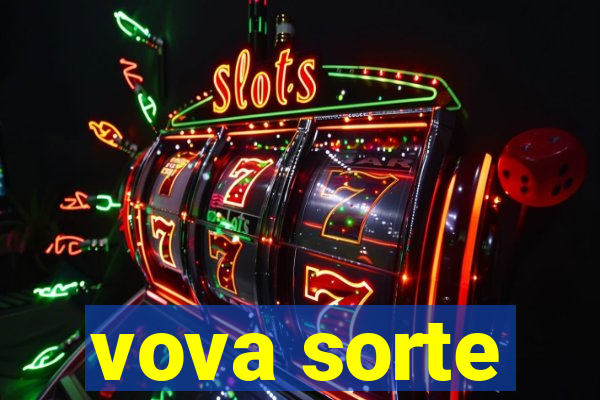 vova sorte