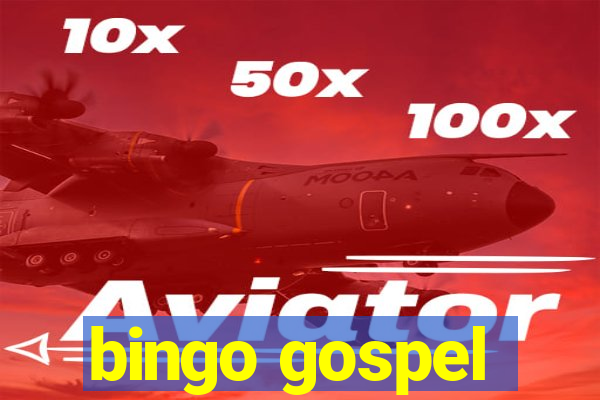 bingo gospel